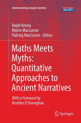 Kenna / MacCarron |  Maths Meets Myths: Quantitative Approaches to Ancient Narratives | Buch |  Sack Fachmedien