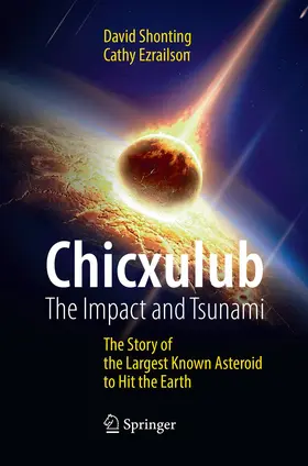 Ezrailson / Shonting |  Chicxulub: The Impact and Tsunami | Buch |  Sack Fachmedien