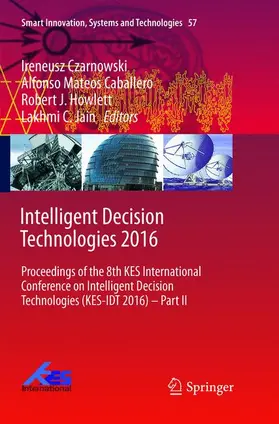 Czarnowski / Jain / Caballero |  Intelligent Decision Technologies 2016 | Buch |  Sack Fachmedien