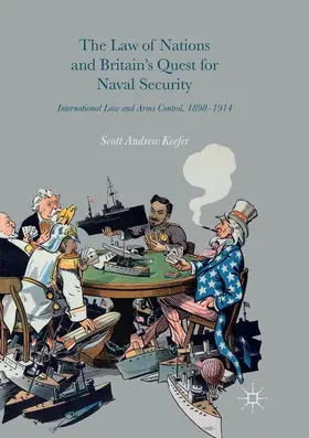 Keefer |  The Law of Nations and Britain's Quest for Naval Security | Buch |  Sack Fachmedien