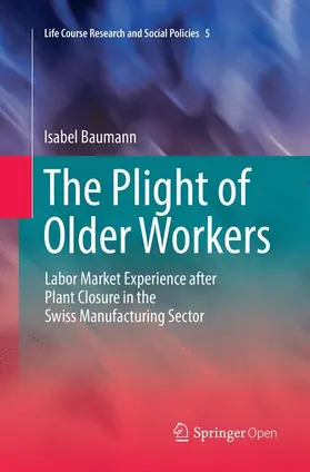 Baumann |  The Plight of Older Workers | Buch |  Sack Fachmedien