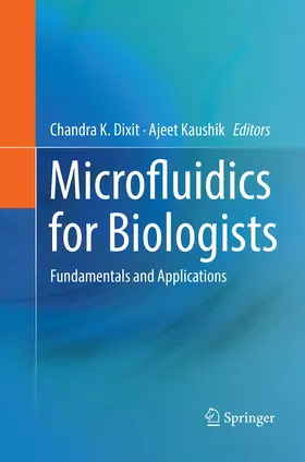 Dixit / Kaushik |  Microfluidics for Biologists | Buch |  Sack Fachmedien
