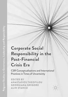 Theofilou / Stancu / Grigore |  Corporate Social Responsibility in the Post-Financial Crisis Era | Buch |  Sack Fachmedien