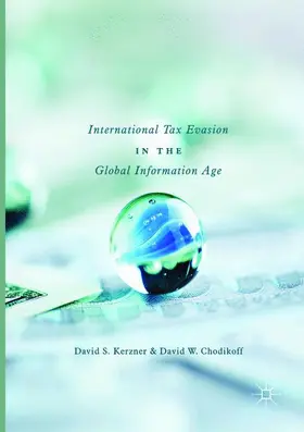 Chodikoff / Kerzner |  International Tax Evasion in the Global Information Age | Buch |  Sack Fachmedien