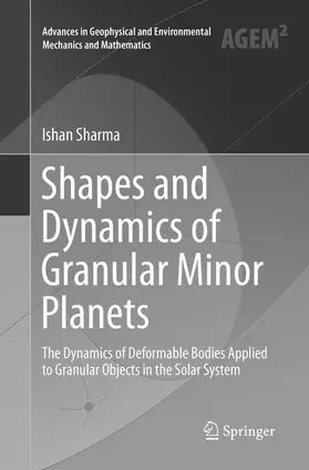 Sharma |  Shapes and Dynamics of Granular Minor Planets | Buch |  Sack Fachmedien