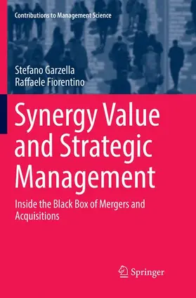 Garzella / Fiorentino |  Synergy Value and Strategic Management | Buch |  Sack Fachmedien