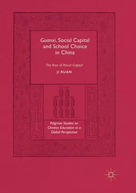 Ruan |  Guanxi, Social Capital and School Choice in China | Buch |  Sack Fachmedien