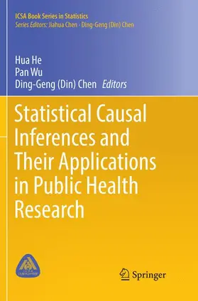 He / Chen / Wu |  Statistical Causal Inferences and Their Applications in Public Health Research | Buch |  Sack Fachmedien