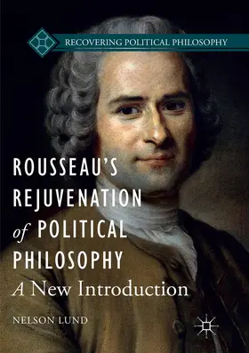 Lund |  Rousseau's Rejuvenation of Political Philosophy | Buch |  Sack Fachmedien
