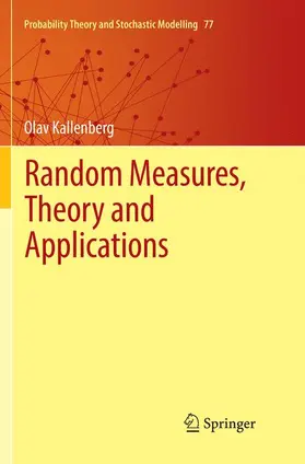 Kallenberg |  Random Measures, Theory and Applications | Buch |  Sack Fachmedien