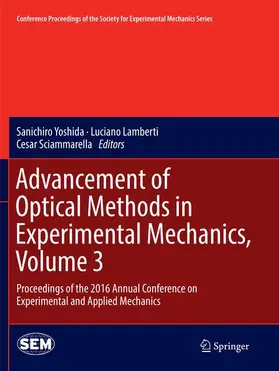 Yoshida / Sciammarella / Lamberti |  Advancement of Optical Methods in Experimental Mechanics, Volume 3 | Buch |  Sack Fachmedien