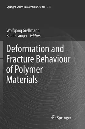 Langer / Grellmann |  Deformation and Fracture Behaviour of Polymer Materials | Buch |  Sack Fachmedien