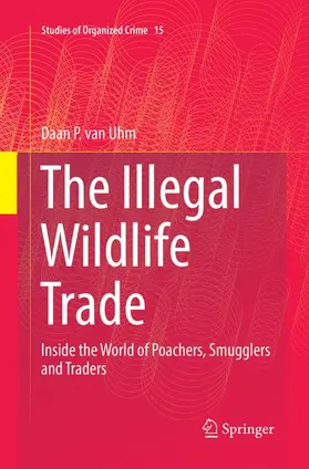 van Uhm |  The Illegal Wildlife Trade | Buch |  Sack Fachmedien