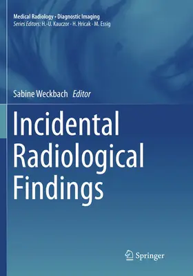 Weckbach |  Incidental Radiological Findings | Buch |  Sack Fachmedien