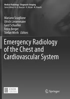 Berger / Scaglione / Schueller |  Emergency Radiology of the Chest and Cardiovascular System | Buch |  Sack Fachmedien