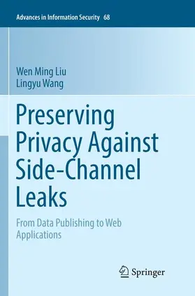 Wang / Liu |  Preserving Privacy Against Side-Channel Leaks | Buch |  Sack Fachmedien