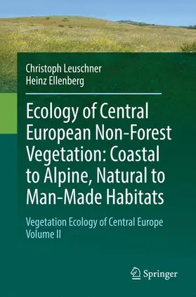 Ellenberg / Leuschner |  Ecology of Central European Non-Forest Vegetation: Coastal to Alpine, Natural to Man-Made Habitats | Buch |  Sack Fachmedien