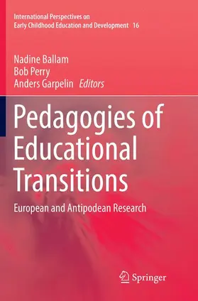 Ballam / Garpelin / Perry |  Pedagogies of Educational Transitions | Buch |  Sack Fachmedien