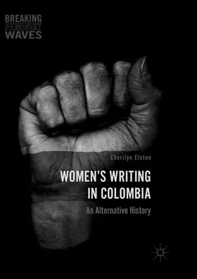 Elston |  Women's Writing in Colombia | Buch |  Sack Fachmedien