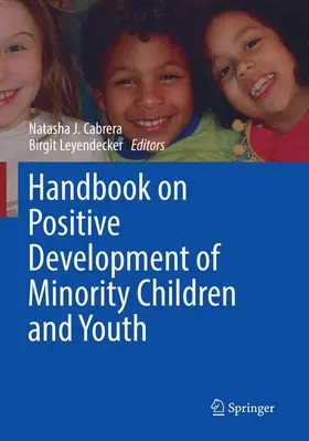 Leyendecker / Cabrera |  Handbook on Positive Development of Minority Children and Youth | Buch |  Sack Fachmedien