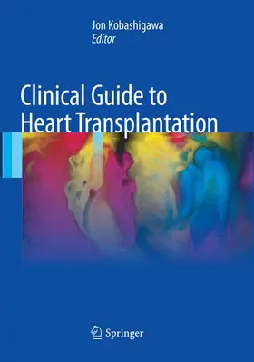 Kobashigawa |  Clinical Guide to Heart Transplantation | Buch |  Sack Fachmedien