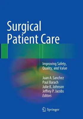 Sanchez / Jacobs / Barach |  Surgical Patient Care | Buch |  Sack Fachmedien