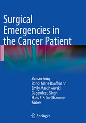 Fong / Kauffmann / Schoellhammer |  Surgical Emergencies in the Cancer Patient | Buch |  Sack Fachmedien