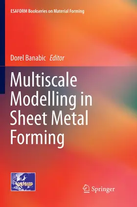 Banabic |  Multiscale Modelling in Sheet Metal Forming | Buch |  Sack Fachmedien