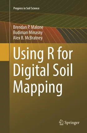Malone / McBratney / Minasny |  Using R for Digital Soil Mapping | Buch |  Sack Fachmedien