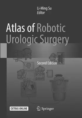 Su |  Atlas of Robotic Urologic Surgery | Buch |  Sack Fachmedien