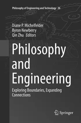 Michelfelder / Zhu / Newberry |  Philosophy and Engineering | Buch |  Sack Fachmedien