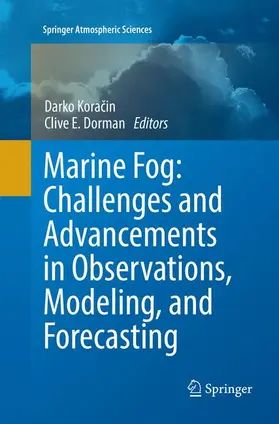 Dorman / Koracin / Koracin |  Marine Fog: Challenges and Advancements in Observations, Modeling, and Forecasting | Buch |  Sack Fachmedien