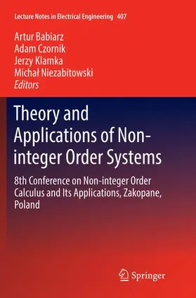 Babiarz / Niezabitowski / Czornik |  Theory and Applications of Non-integer Order Systems | Buch |  Sack Fachmedien