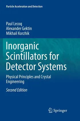 Lecoq / Korzhik / Gektin |  Inorganic Scintillators for Detector Systems | Buch |  Sack Fachmedien