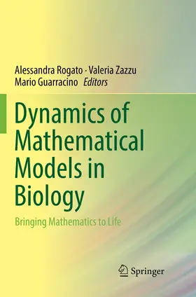 Rogato / Zazzu / Guarracino |  Dynamics of Mathematical Models in Biology | Buch |  Sack Fachmedien