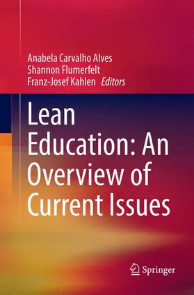 Alves / Kahlen / Flumerfelt |  Lean Education: An Overview of Current Issues | Buch |  Sack Fachmedien