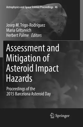 Trigo-Rodríguez / Palme / Gritsevich |  Assessment and Mitigation of Asteroid Impact Hazards | Buch |  Sack Fachmedien