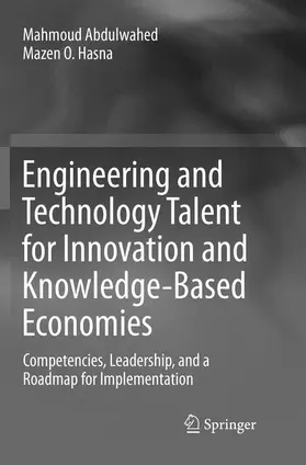 Hasna / Abdulwahed |  Engineering and Technology Talent for Innovation and Knowledge-Based Economies | Buch |  Sack Fachmedien