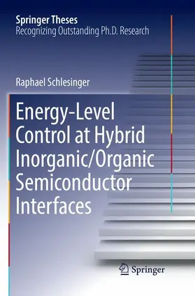 Schlesinger |  Energy-Level Control at Hybrid Inorganic/Organic Semiconductor Interfaces | Buch |  Sack Fachmedien