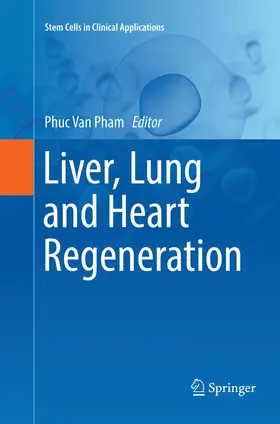 Pham |  Liver, Lung and Heart Regeneration | Buch |  Sack Fachmedien