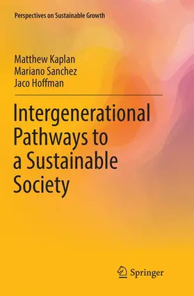 Kaplan / Hoffman / Sanchez |  Intergenerational Pathways to a Sustainable Society | Buch |  Sack Fachmedien