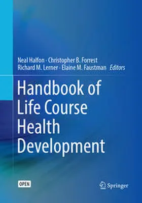 Halfon / Faustman / Forrest |  Handbook of Life Course Health Development | Buch |  Sack Fachmedien