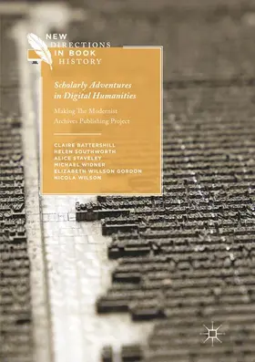 Battershill / Southworth / Wilson |  Scholarly Adventures in Digital Humanities | Buch |  Sack Fachmedien