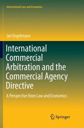 Engelmann |  International Commercial Arbitration and the Commercial Agency Directive | Buch |  Sack Fachmedien