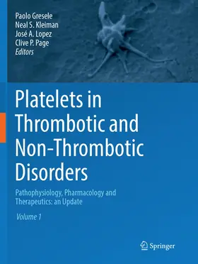 Gresele / Page / Kleiman |  Platelets in Thrombotic and Non-Thrombotic Disorders | Buch |  Sack Fachmedien