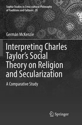 McKenzie |  Interpreting Charles Taylor's Social Theory on Religion and Secularization | Buch |  Sack Fachmedien