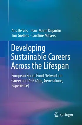 De Vos / Dujardin / Gielens |  Developing Sustainable Careers Across the Lifespan | Buch |  Sack Fachmedien