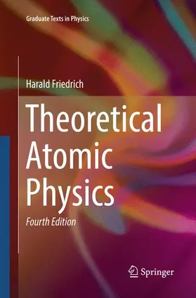 Friedrich |  Theoretical Atomic Physics | Buch |  Sack Fachmedien
