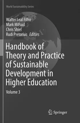 Leal Filho / Pretorius / Mifsud |  Handbook of Theory and Practice of Sustainable Development in Higher Education | Buch |  Sack Fachmedien