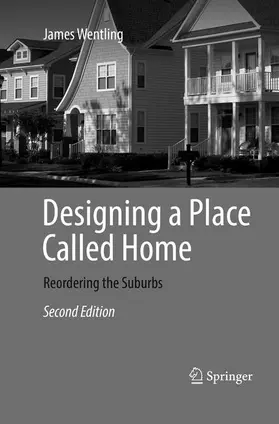 Wentling |  Designing a Place Called Home | Buch |  Sack Fachmedien